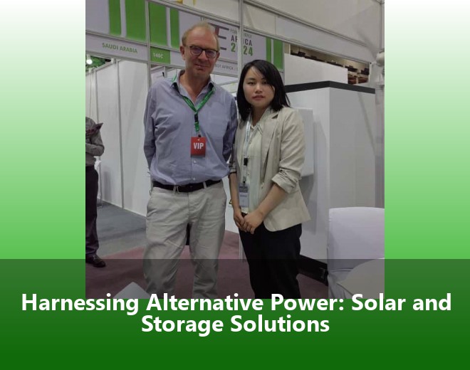 Harnessing Alternative Power: Solar and Storage Solutions